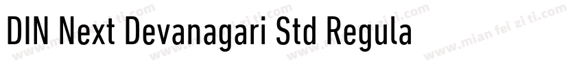DIN Next Devanagari Std Regular字体转换